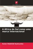 A África do Sul como uma marca internacional A África do Sul como uma marca internacional