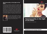 Homosexuality in the light of the Bible Homosexuality in the light of the Bible