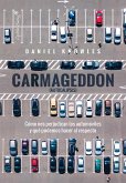 Carmageddon (Autocalipsis) (eBook, ePUB) Carmageddon (Autocalipsis) (eBook, ePUB)