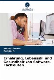 Ernährung, Lebensstil und Gesundheit von Software-Fachleuten Ernährung, Lebensstil und Gesundheit von Software-Fachleuten