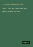 Zilda. Conte des mille et une nuits Zilda. Conte des mille et une nuits