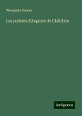 Les poésies d'Auguste de Châtillon Les poésies d'Auguste de Châtillon
