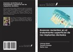 Avances recientes en el tratamiento superficial de los implantes dentales