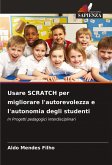 Usare SCRATCH per migliorare l'autorevolezza e l'autonomia degli studenti