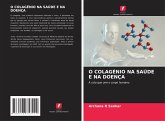 O COLAGÉNIO NA SAÚDE E NA DOENÇA