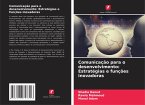 Comunicação para o desenvolvimento: Estratégias e funções inovadoras