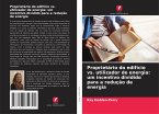 Proprietário do edifício vs. utilizador de energia: um incentivo dividido para a redução de energia