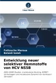 Entwicklung neuer selektiver Hemmstoffe von HCV NS5B Entwicklung neuer selektiver Hemmstoffe von HCV NS5B
