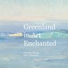 Greenland in Art Enchanted - Bild 1