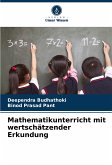 Mathematikunterricht mit wertschätzender Erkundung Mathematikunterricht mit wertschätzender Erkundung