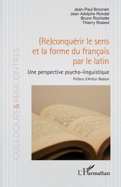 Cover (Re)conquérir le sens et la forme du français par le latin