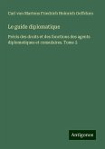 Le guide diplomatique Le guide diplomatique