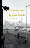 Un amigo de Kafka y otros cuentos (eBook, ePUB) Un amigo de Kafka y otros cuentos (eBook, ePUB)