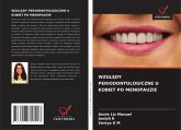 WZGL¿DY PERIODONTOLOGICZNE U KOBIET PO MENOPAUZIE