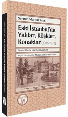 Cover Eski Istanbulda Yalilar, Köskler, Konaklar 1931-1973