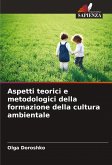 Aspetti teorici e metodologici della formazione della cultura ambientale