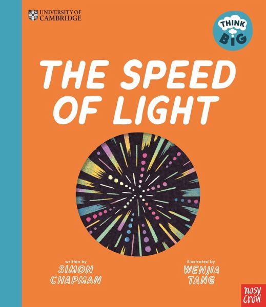 University of Cambridge: Think Big! The Speed of Light University of Cambridge: Think Big! The Speed of Light
