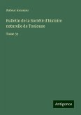 Bulletin de la Société d'histoire naturelle de Toulouse