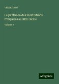 Le panthéon des illustrations françaises au XIXe siècle Le panthéon des illustrations françaises au XIXe siècle