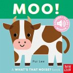 What's That Noise? Moo! What's That Noise? Moo!