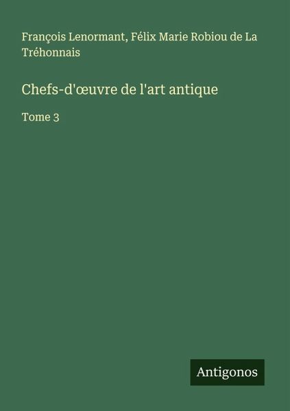 Chefs-d'¿uvre de l'art antique Chefs-d'¿uvre de l'art antique