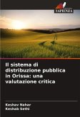 Il sistema di distribuzione pubblica in Orissa: una valutazione critica Il sistema di distribuzione pubblica in Orissa: una valutazione critica