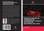 REESTRUTURAÇÃO DA COMUNICAÇÃO INTERPESSOAL ATRAVÉS DE SÍTIOS DE ENCONTROS EM LINHA