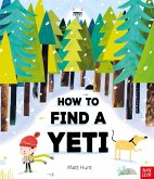 How to Find a Yeti How to Find a Yeti