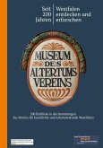 Seit 200 Jahren Westfalen entdecken und erforschen Seit 200 Jahren Westfalen entdecken und erforschen