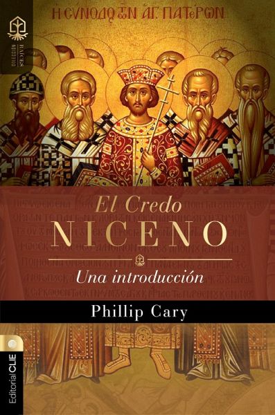 El Credo Niceno (eBook, ePUB) El Credo Niceno (eBook, ePUB)