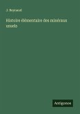 Histoire élémentaire des minéraux usuels Histoire élémentaire des minéraux usuels
