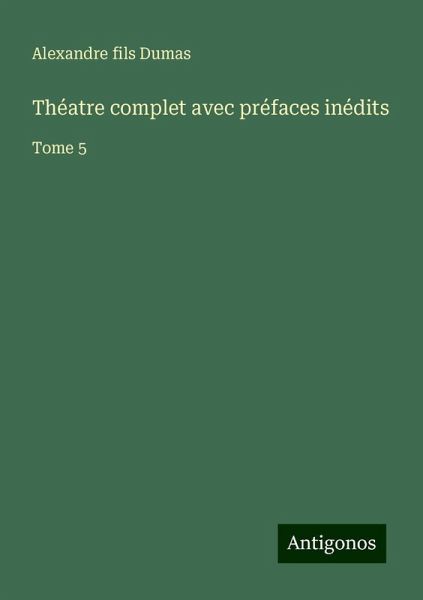 Théatre complet avec préfaces inédits