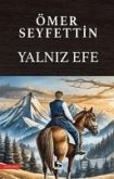 Yalniz Efe Yalniz Efe