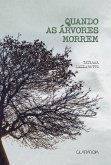 Quando as árvores morrem (eBook, ePUB)