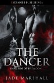 The Dancer (Dark Side of the Moon, #1) (eBook, ePUB) The Dancer (Dark Side of the Moon, #1) (eBook, ePUB)