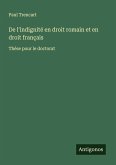 De l'indignité en droit romain et en droit français De l'indignité en droit romain et en droit français