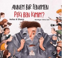 Annem Bir Fenomen Peki Ben Kimim - Al Shamsi, Wafaa