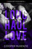 Long Haul Love (Trucker Love, #1) (eBook, ePUB) Long Haul Love (Trucker Love, #1) (eBook, ePUB)