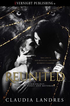 Cover Reunited (Otherworldly: Tales of Weres and Meterans, #1) (eBook, ePUB)