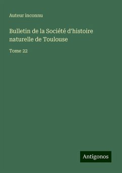 Bulletin de la Société d'histoire naturelle de Toulouse - Auteur Inconnu
