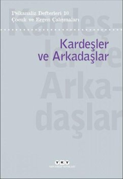 Cocuk ve Ergen Calismalari Kardesler ve Arkadaslar - ,