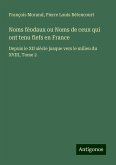 Noms féodaux ou Noms de ceux qui ont tenu fiefs en France