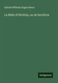 La Bible d'Olivétan, ou de Serrières