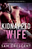 Kidnapped Wife (eBook, ePUB) Kidnapped Wife (eBook, ePUB)