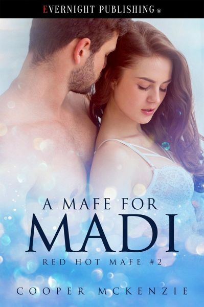 A Mafe for Madi (Red Hot Mafes, #2) (eBook, ePUB)
