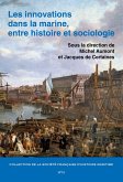 Les innovations dans la marine, entre histoire et sociologie