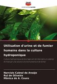Utilisation d'urine et de fumier humains dans la culture hydroponique Utilisation d'urine et de fumier humains dans la culture hydroponique
