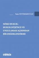 Nöro Hukuk Hukuk Düsünce ve Uygulamasi Acisindan Bir Degerlendirme - Öztürkmen ican, Yesim