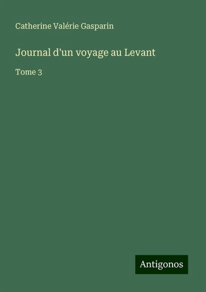 Journal d'un voyage au Levant