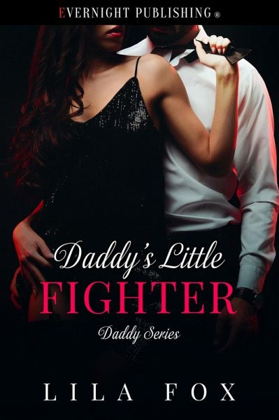 Daddy's Little Fighter (Daddy Series, #27) (eBook, ePUB) Daddy's Little Fighter (Daddy Series, #27) (eBook, ePUB)